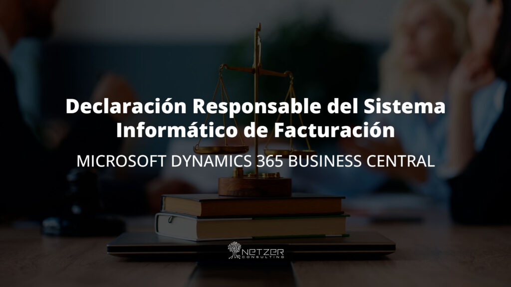 Declaración Responsable del Sistema Informático de Facturación: Microsoft Dynamics 365 Business Central